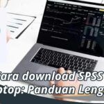 Cara download SPSS di laptop: Panduan Lengkap