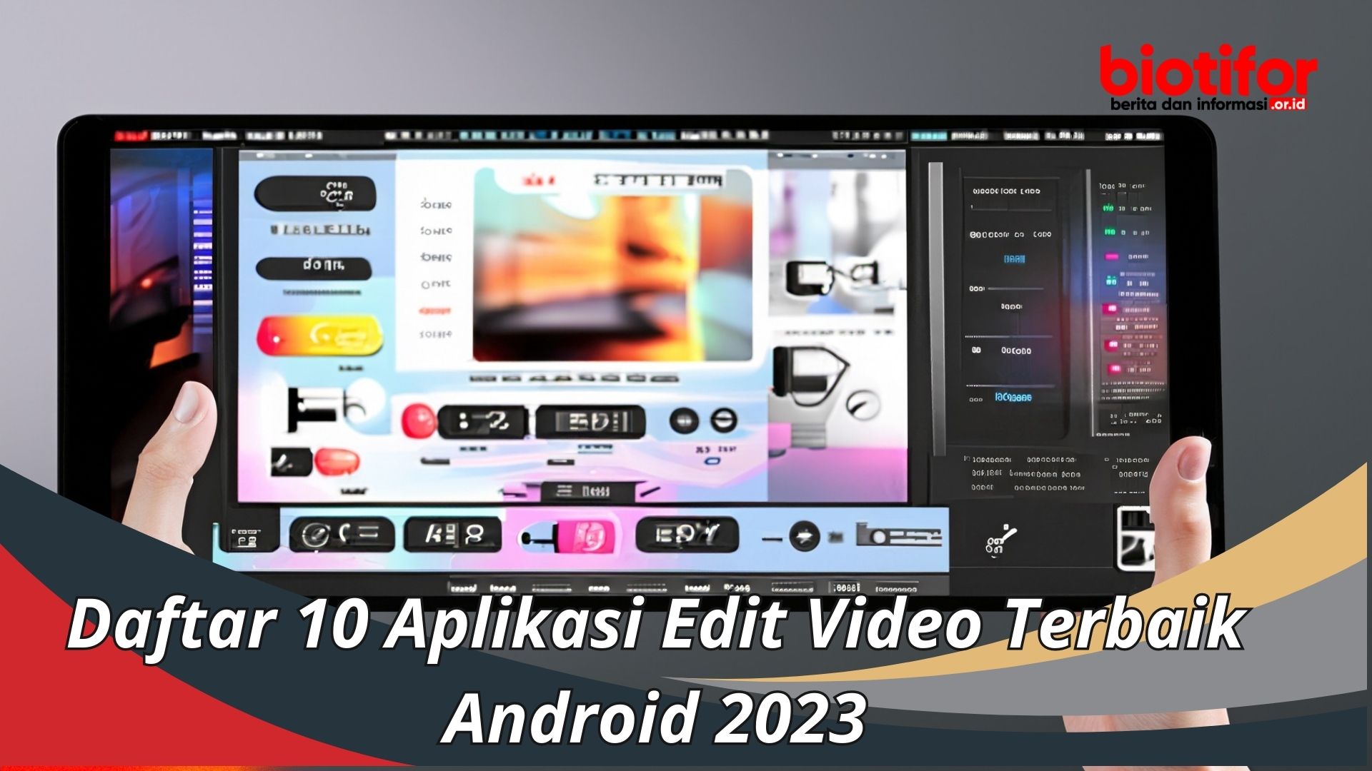 Daftar 10 Aplikasi Edit Video Terbaik Android 2023