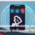 Fitur Keamanan Andalan Samsung Menjelajahi Keamanan Terbaru