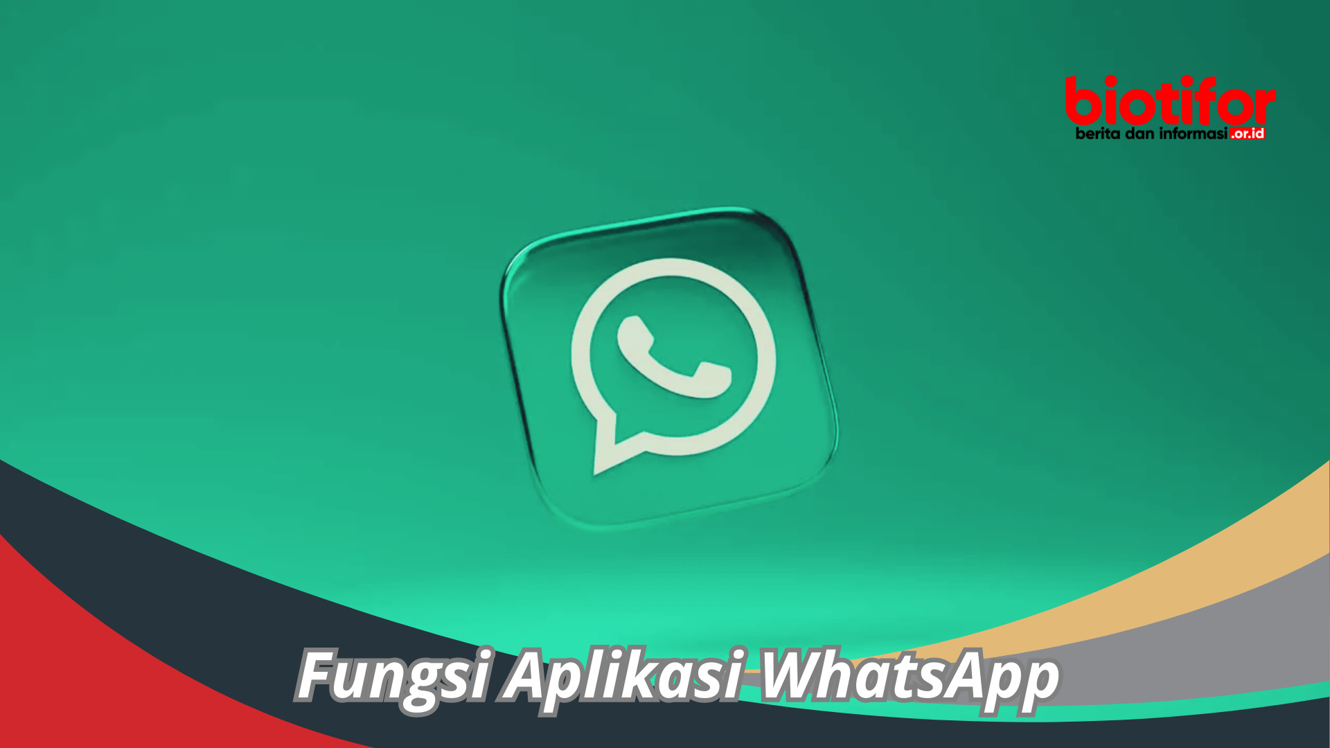 Fungsi Aplikasi WhatsApp