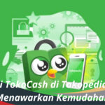 Fungsi TokoCash di Tokopedia yang Menawarkan Kemudahan