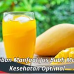 Manfaat Jus Buah Mangga