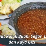 Manfaat Rujak Buah: Segar, Lezat, dan Kaya Gizi