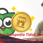 Mengapa Tokopedia Tidak Bisa COD Mencari Solusi yang Tepat