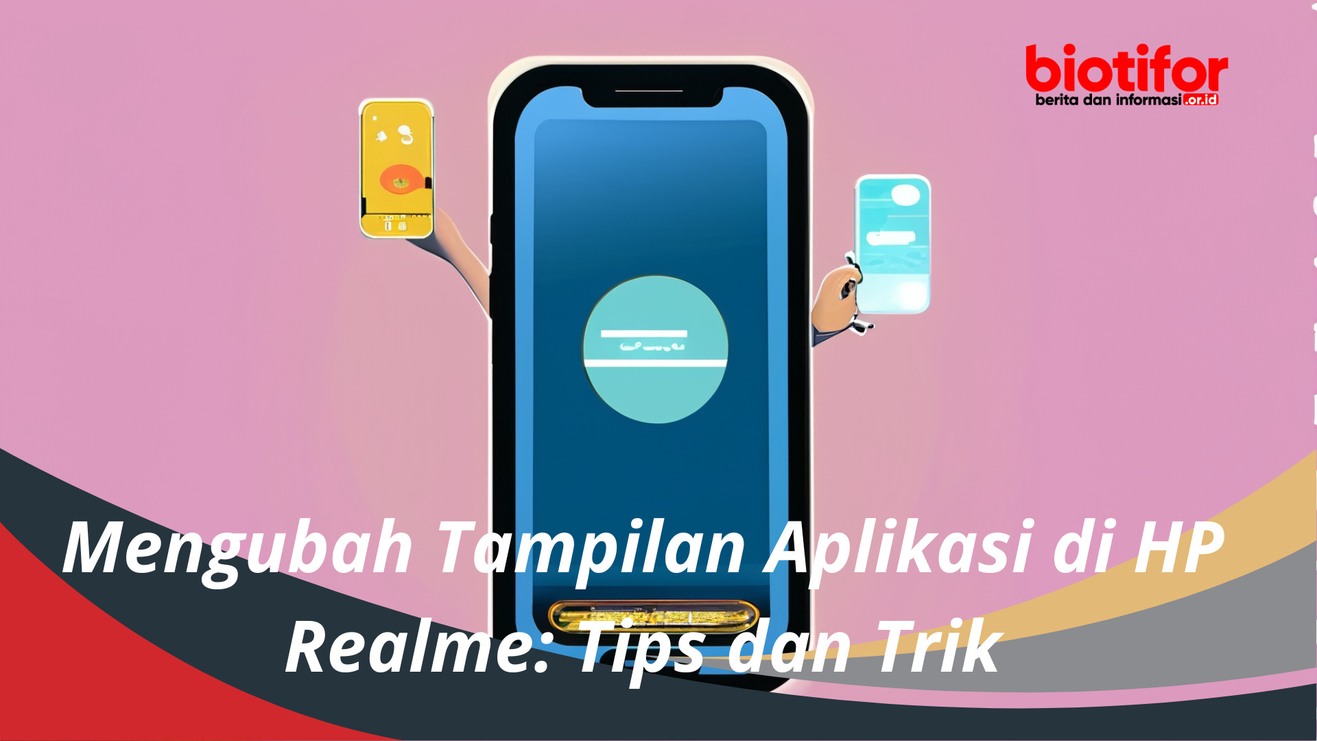 Mengubah Tampilan Aplikasi di HP Realme: Tips dan Trik