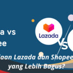 Perbedaan Lazada dan Shopee, Mana yang Lebih Bagus