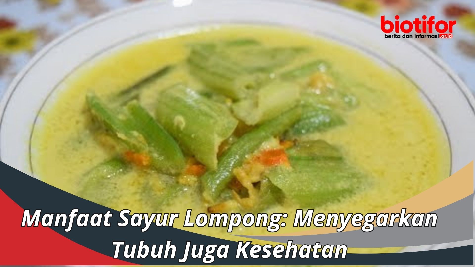 Manfaat Sayur Lompong: Menyegarkan Tubuh Juga Kesehatan