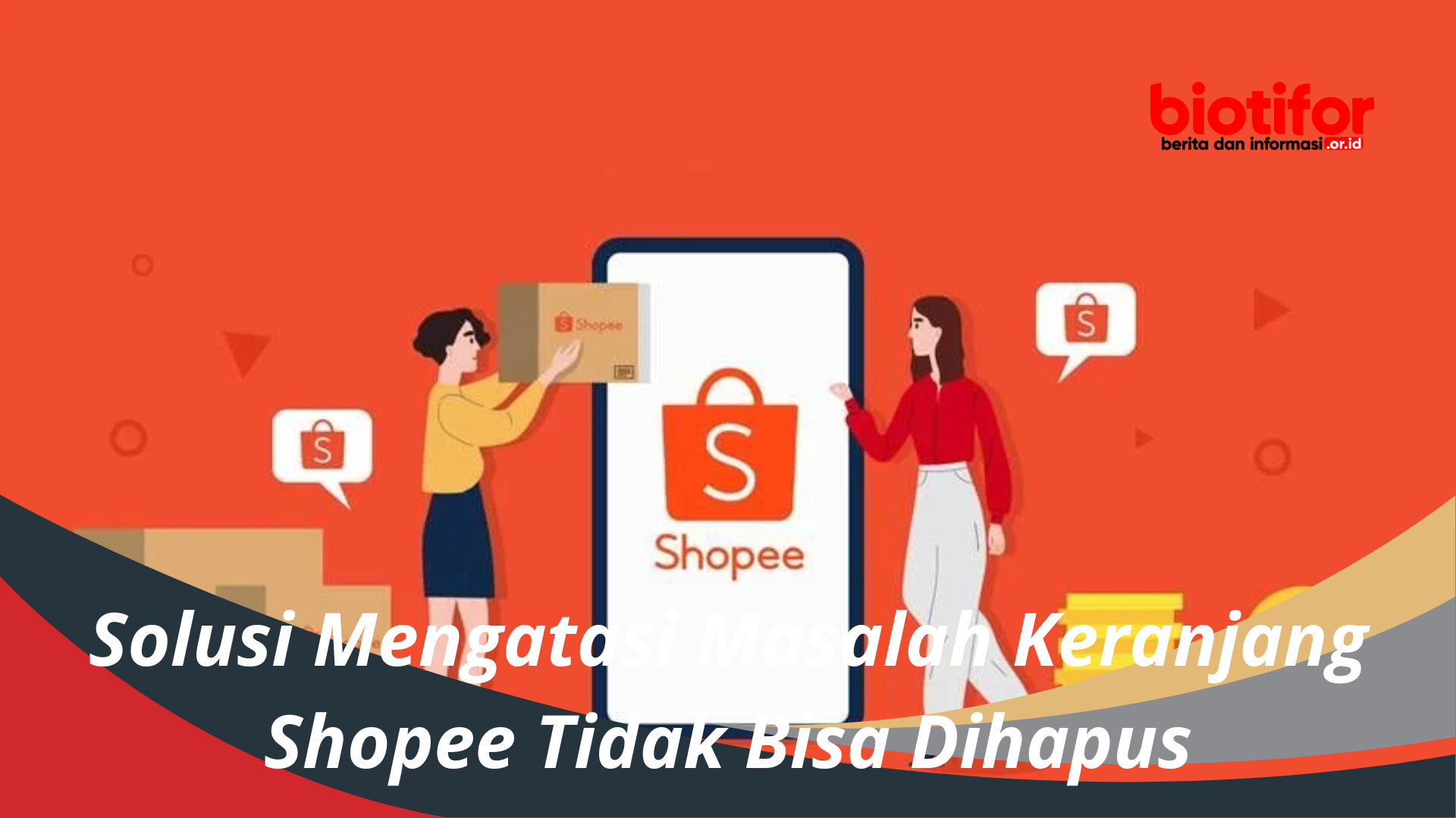 Solusi Mengatasi Masalah Keranjang Shopee Tidak Bisa Dihapus