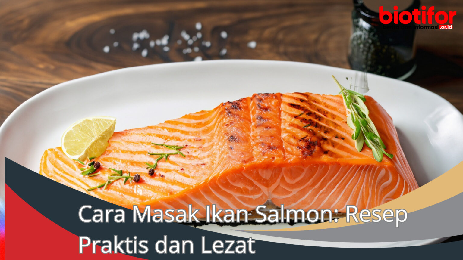 Cara Masak Ikan Salmon Resep Praktis dan Lezat