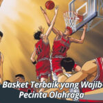 10 Anime Basket Terbaik yang Wajib Ditonton Pecinta Olahraga