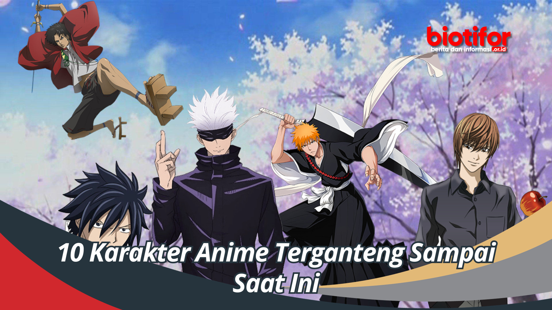 10 Karakter Anime Terganteng Sampai Saat Ini