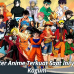 10 Karakter Anime Terkuat Saat Ini yang Bikin Kagum