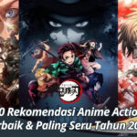 10 Rekomendasi Anime Action Terbaik & Paling Seru Tahun 2023