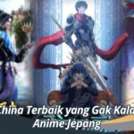 7 Anime China Terbaik yang Gak Kalah dengan Anime Jepang