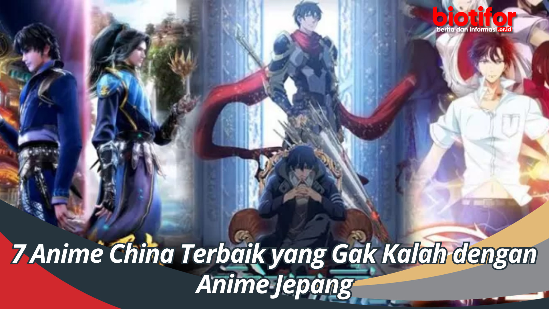 7 Anime China Terbaik yang Gak Kalah dengan Anime Jepang