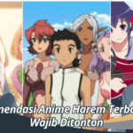 7 Rekomendasi Anime Harem Terbaik yang Wajib Ditonton