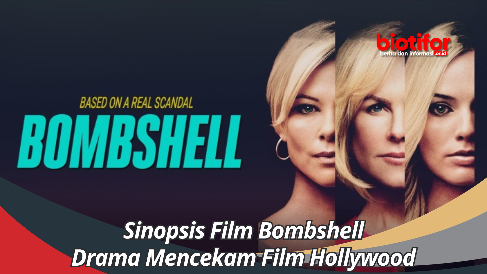 Sinopsis Film Bombshell: Drama Mencekam Film Hollywood
