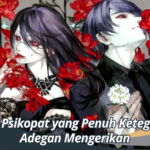 8 Anime Psikopat yang Penuh Ketegangan & Adegan Mengerikan