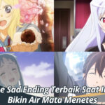 8 Anime Sad Ending Terbaik Saat Ini yang Bikin Air Mata Menetes