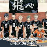 8 Anime Voli yang Seru dan Menginspirasi untuk Ditonton