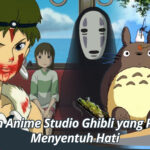 8 Film Anime Studio Ghibli yang Paling Menyentuh Hati