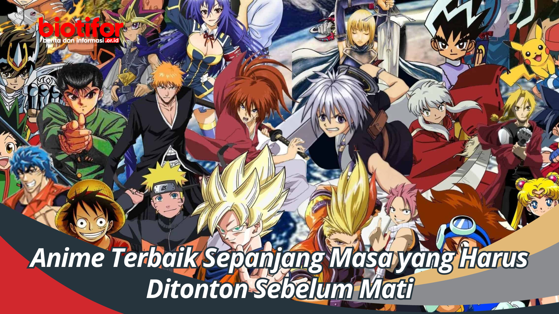 Anime Terbaik Sepanjang Masa yang Harus Ditonton Sebelum Mati