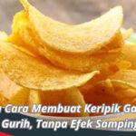 Cara Membuat Keripik Gadung