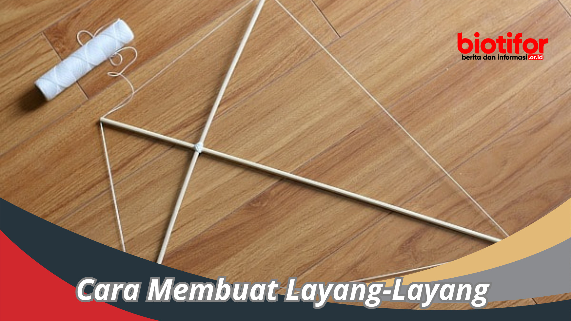 Cara Membuat Layang-Layang