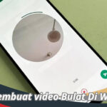 Cara Membuat video Bulat Di Whatsapp