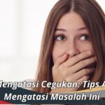 Cara Mengatasi Cegukan: Tips Ampuh Mengatasi Masalah Ini