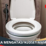 Cara Mengatasi Kloset Mampet