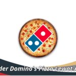 Cara Order Domino's Pizza Lewat Aplikasi