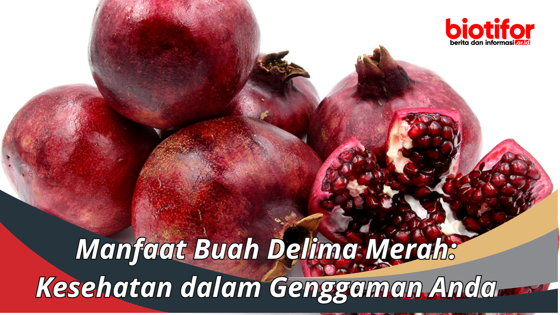 Manfaat Buah Delima Merah: Kesehatan dalam Genggaman
