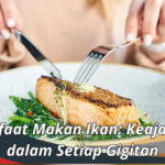 Manfaat Makan Ikan: Keajaiban dalam Setiap Gigitan