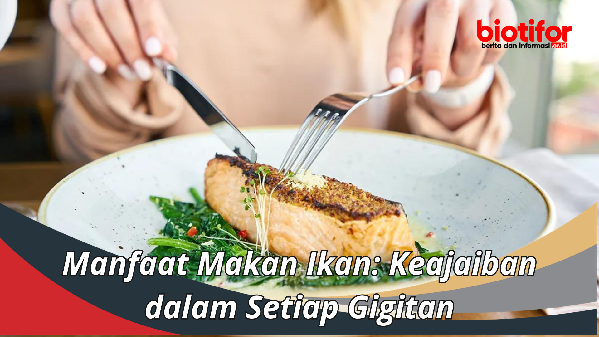 Manfaat Makan Ikan: Keajaiban dalam Setiap Gigitan