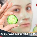 Manfaat Masker Timun