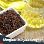 Manfaat Minyak Cengkeh