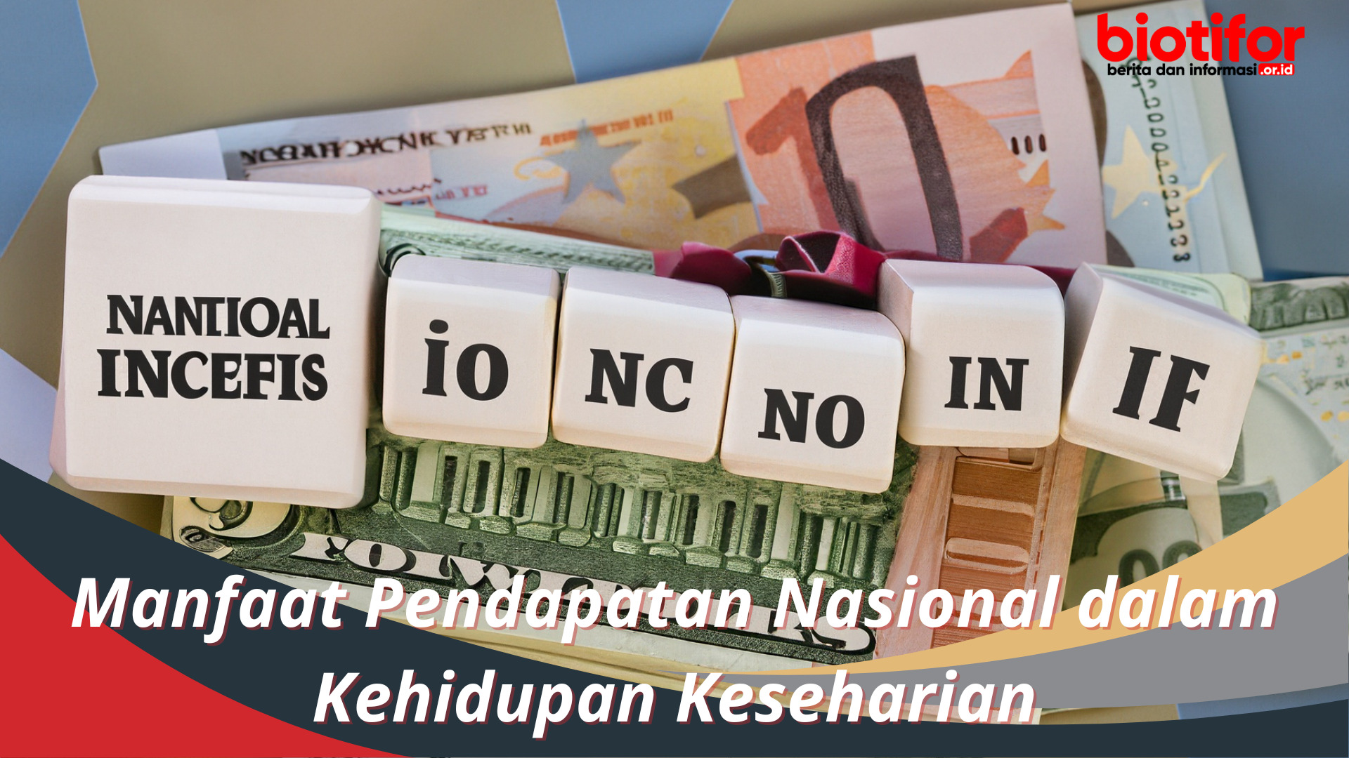 Manfaat Pendapatan Nasional dalam Kehidupan Keseharian