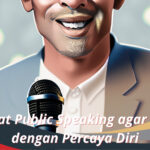 Manfaat Public Speaking agar Tampil dengan Percaya Diri