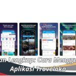 Panduan Lengkap Cara Menggunakan Aplikasi Traveloka