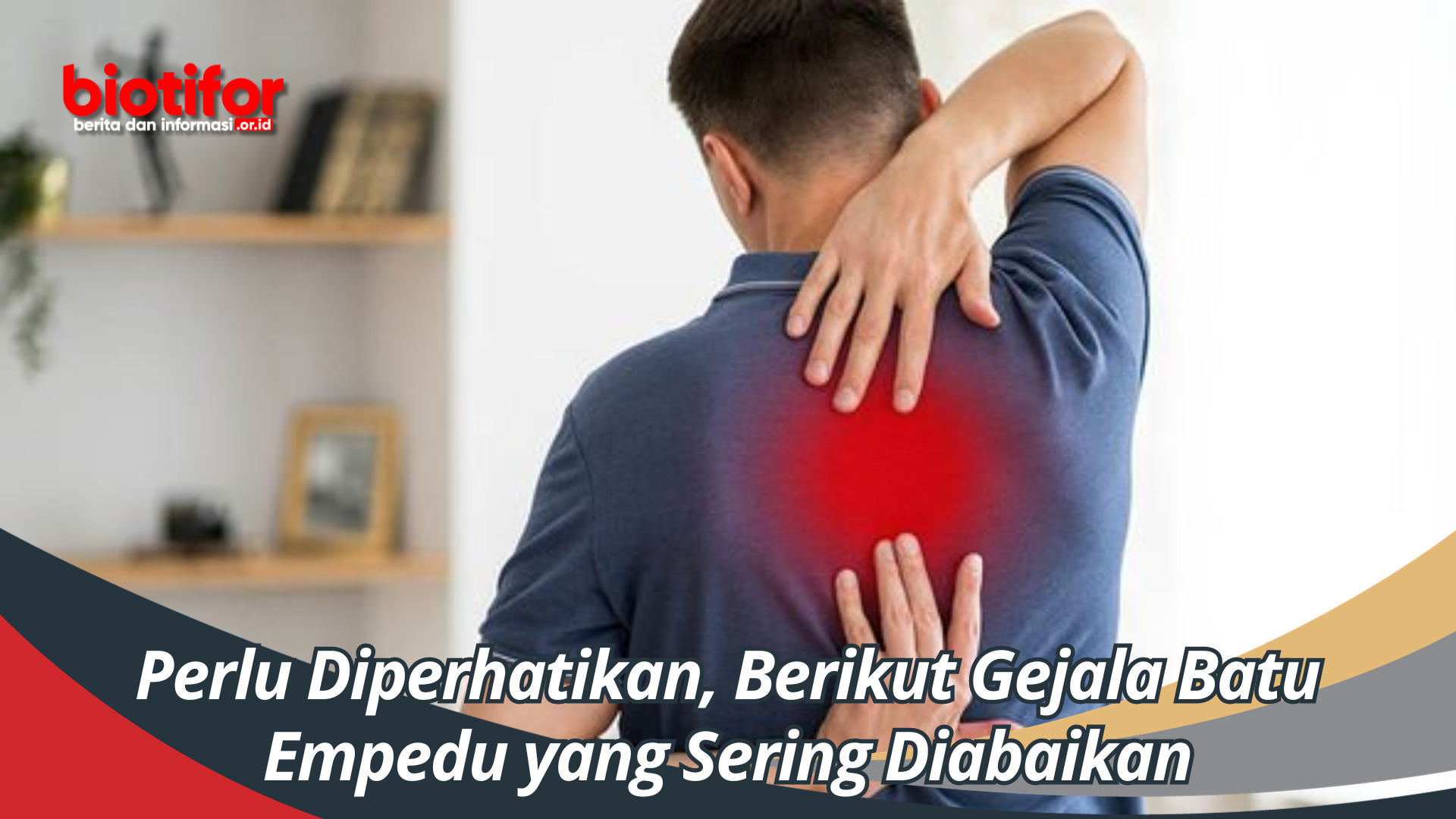 Perlu Diperhatikan, Berikut Gejala Batu Empedu yang Sering Diabaikan
