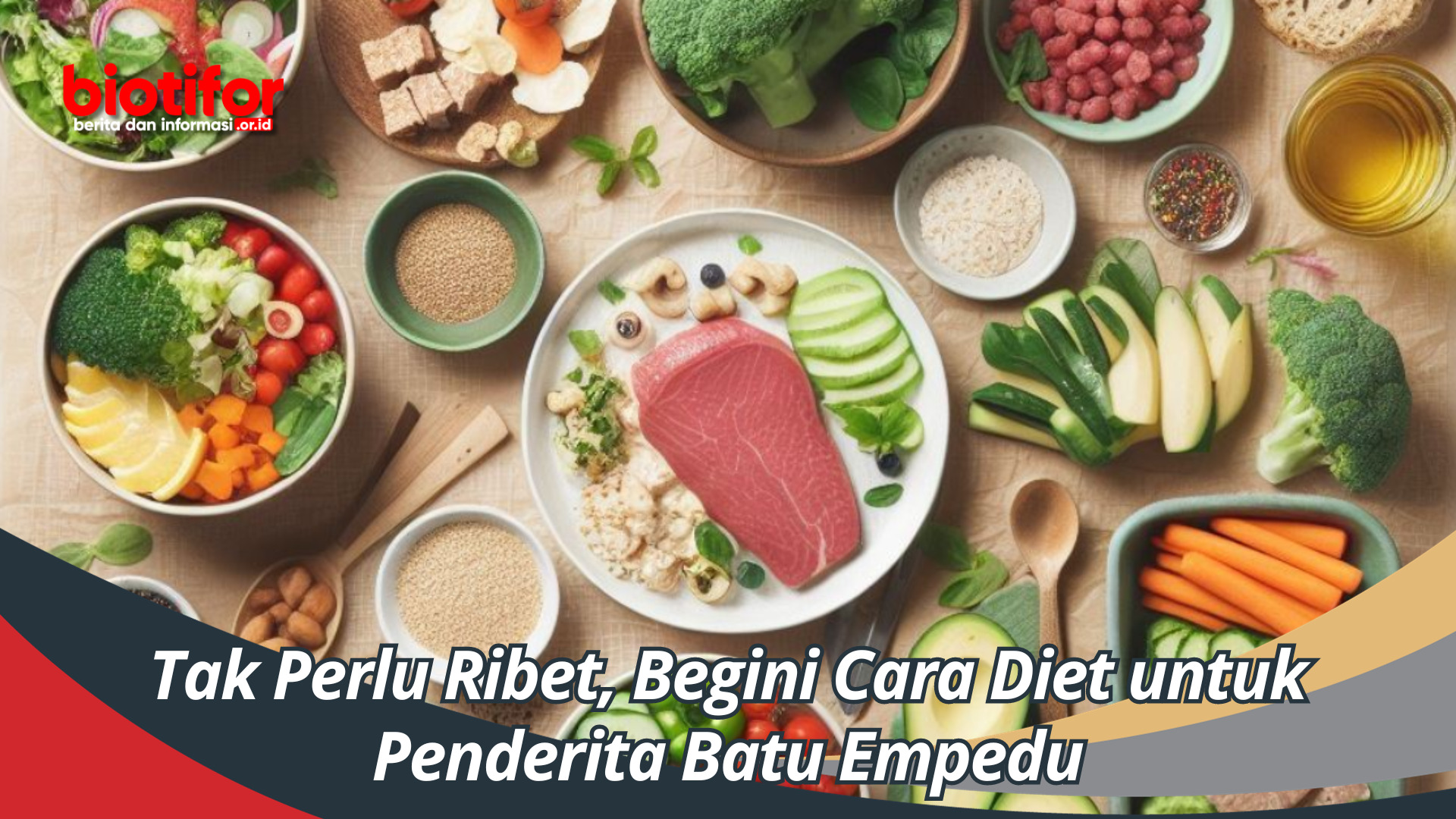 Tak Perlu Ribet, Begini Cara Diet untuk Penderita Batu Empedu