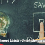 Tips Menghemat Listrik