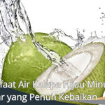 Manfaat Air Kelapa Hijau