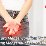 Cara Mengencangkan Vagina