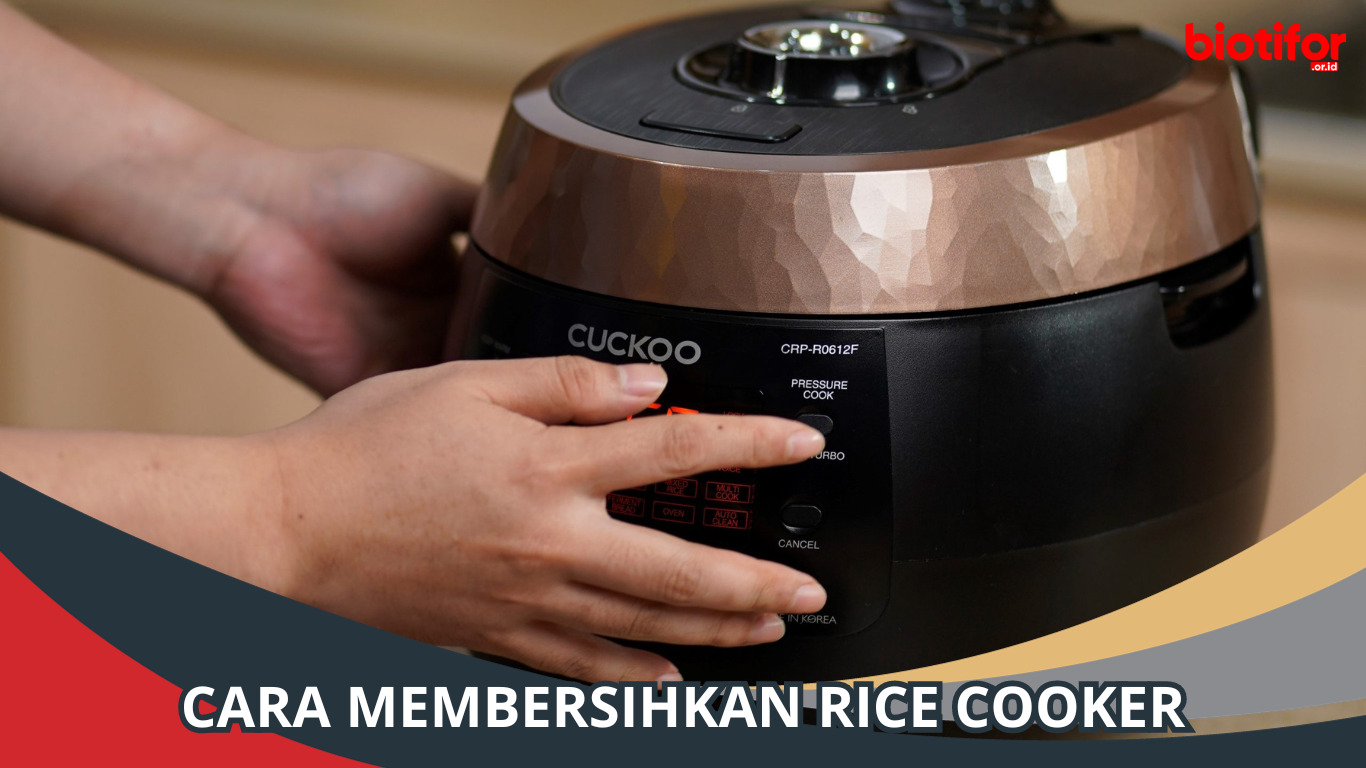 Cara Membersihkan Rice Cooker