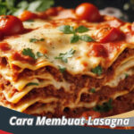 Cara Membuat Lasagna