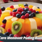 Cara Membuat Puding Buah