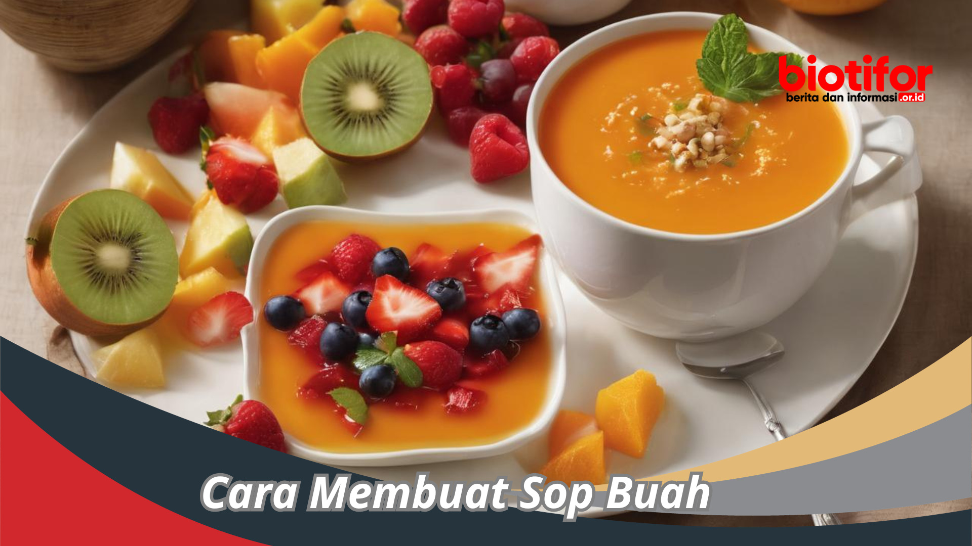 Cara Membuat Sop Buah Segar Yang Bikin Lidah Bergoyang!