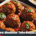 Cara Membuat Tahu Bakso